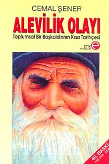 Alevilik Olayı/Toplumsal Bir Başkaldırının Kısa Tarihçesi