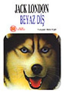 Beyaz Diş (Çocuk Klasikleri)