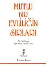 Mutlu Bir Evliliğin Sırları