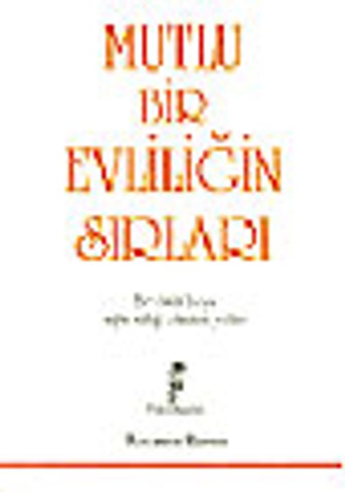 Mutlu Bir Evliliğin Sırları