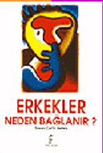 Erkekler Neden Bağlanır