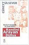 Kendini Arayan D&uuml;nya