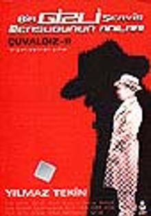 Bir Gizli Servis Mensubunun Anıları/Çuvaldız 2 / Olgunlaştıran Yıllar