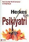 Herkes İ&ccedil;in Psikiyatri