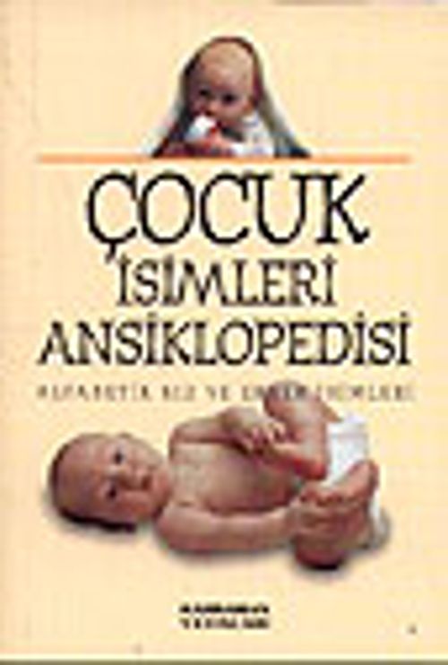 Çocuk İsimleri Ansiklopedisi/Alfabetik Kız ve Erkek İsimleri (küçük boy)