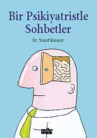 Bir Psikiyatristle Sohbetler