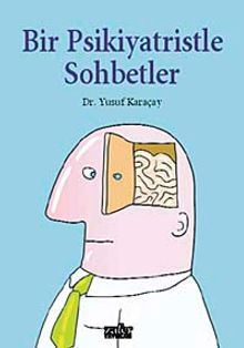 Bir Psikiyatristle Sohbetler
