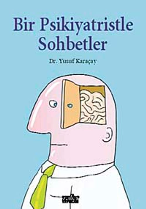 Bir Psikiyatristle Sohbetler