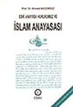 Eski Anayasa Hukukumuz ve İslam Anayasası