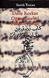 Dede Korkut Oğuznameleri &Uuml;zerine Notlar