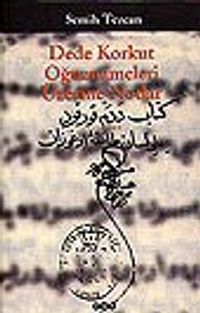 Dede Korkut Oğuznameleri Üzerine Notlar