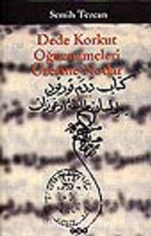 Dede Korkut Oğuznameleri Üzerine Notlar - Semih Tezcan