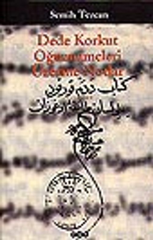 Dede Korkut Oğuznameleri Üzerine Notlar