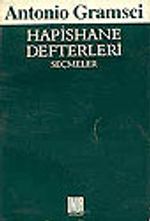 Hapishane Defterleri/ Tarih, Politika, Felsefe ve Kültür Sorunları Üzerine Seçme Metinler