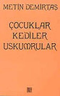 Çocuklar Kediler Uskumrular