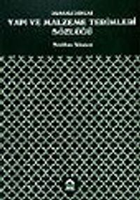 Osmanlı Dönemi Yapı ve Malzeme Terimleri Sözlüğü