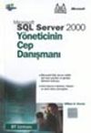 Microsoft Sql Server 2000 Y&ouml;neticinin Cep Danışmanı