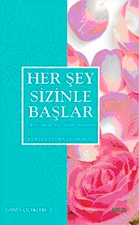 Her Şey Sizinle Başlar