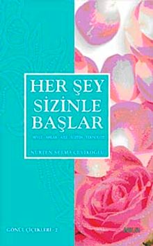 Her Şey Sizinle Başlar