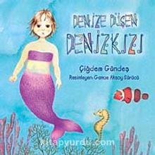 Denize Düşen Deniz Kızı - Çiğdem Gündeş