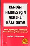 Kendini Herkes İ&ccedil;in Gerekli Hale Getir!