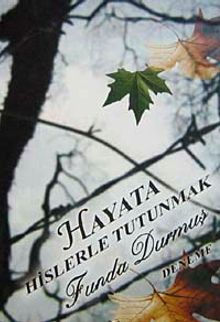Hayata Hislerle Tutunmak