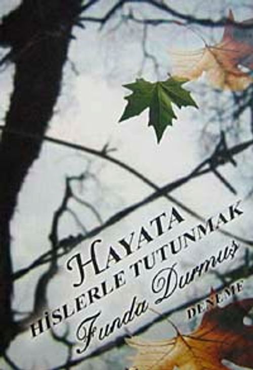 Hayata Hislerle Tutunmak