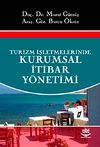 Turizm İşletmelerinde Kurumsal İtibar Y&ouml;netimi
