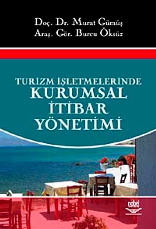 Turizm İşletmelerinde Kurumsal İtibar Yönetimi