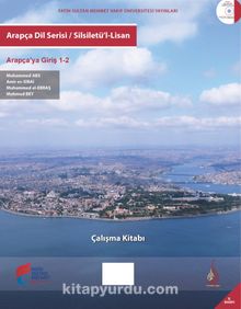 Arapça Dil Serisi / Silsiletü'l-Lisan & Arapça'ya Giriş 1-2  Çalışma Kitabı 
