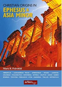 Christian Origins in Ephesus and Asia Minor