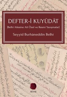Defter-i Kuyudat (Belhi Ailesine Ait Özel ve Resmi Yazışmalar)