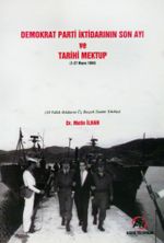 Demokrat Parti İktidarının Son Ayı ve Tarihi Mektup (1-27 Mayıs 1960)