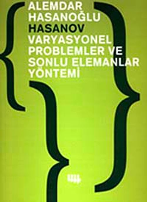 Varyasyonel Problemler ve Sonlu Elemanlar Yöntemi
