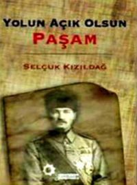 Yolun Açık Olsun Paşam