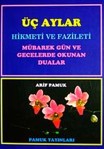Üç Aylar Hikmeti ve Fazileti Mübarek Gün ve Gecelerde Okunan Dualar (Üç Aylar-001 P14)