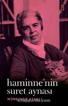 Haminne'nin Suret Aynası - Münevver Ayaşlı