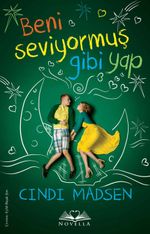 Beni Seviyormuş Gibi Yap 