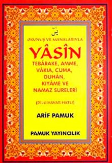 Okunus ve Manalarıyla Yasin Tebareke, Amme, Vakıya, Cuma, Duhan, Kıyame ve Namaz Sureleri / Bilgisayar Hatlı (Yas-089/P33