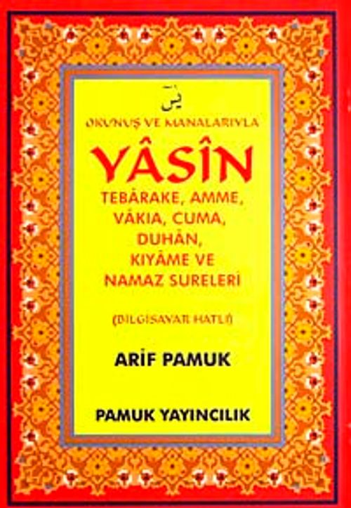 Okunus ve Manalarıyla Yasin Tebareke, Amme, Vakıya, Cuma, Duhan, Kıyame ve Namaz Sureleri / Bilgisayar Hatlı (Yas-089/P33