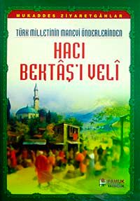 Türk Milletinin Manevi Önderlerinden Hacı Bektaş'ı Veli (Evliya-017/P13)
