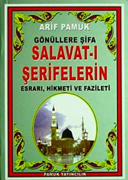 Gönüllere Şifa Salavat-ı Şeriflerin Esrarı, Hikmeti ve Fazileti (Dua-094/P11) Mini Cep Boy