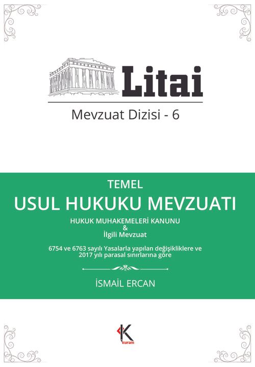 Temel Usul Hukuku Mevzuatı / Litai Mevzuat Dizisi 6