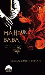 Mahruk Baba & Bir Neyzenin Hikayesi