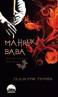 Mahruk Baba & Bir Neyzenin Hikayesi