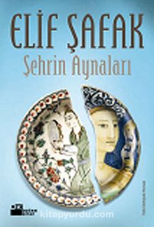 Şehrin Aynaları - Elif Şafak