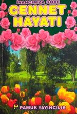 İnancımıza Göre Cennet Hayatı (Kıyamet-012)