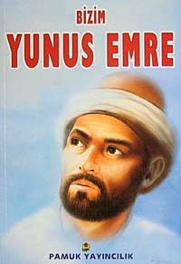 Bizim Yunus Emre (Evliya-009)