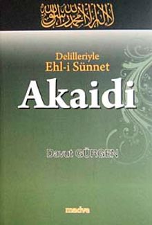 Delilleriyle Ehl-i Sünnet Akaidi