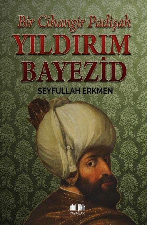 Bir Cihangir Padişah Yıldırım Bayezid